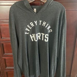 Everything Hurts. Long sleeve hoodie.